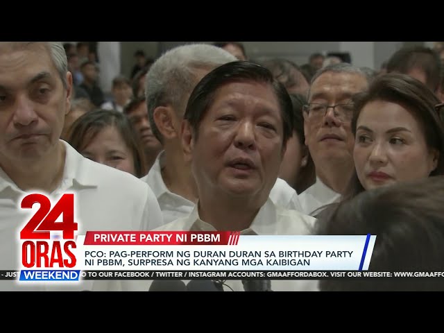 ⁣PCO - Pag-perform ng Duran Duran sa birthday party ni PBBM, surpresa ng kanyang... | 24 Oras Weekend