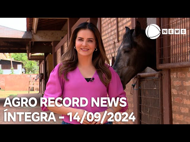 ⁣Agro Record News -14/09/2024