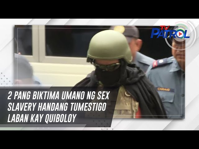 ⁣2 pang biktima umano ng sex slavery handang tumestigo laban kay Quiboloy | TV Patrol