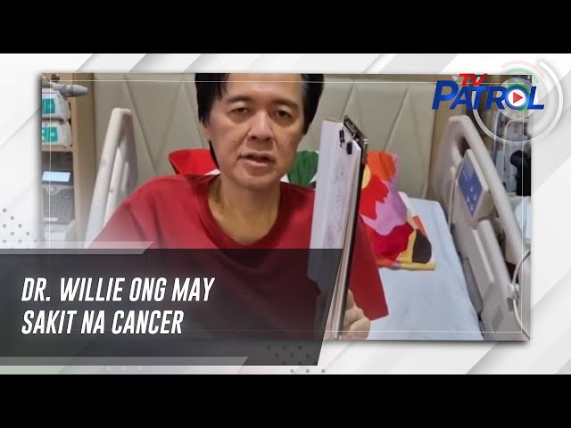 ⁣Dr. Willie Ong may sakit na cancer | TV Patrol