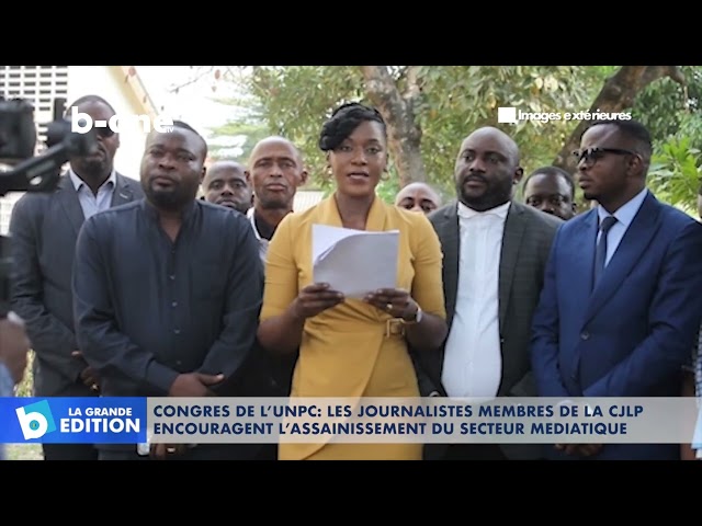 ⁣Congres de l’UNPC : Les journalistes membres de la CJLP encouragent l’assainissement du secteur