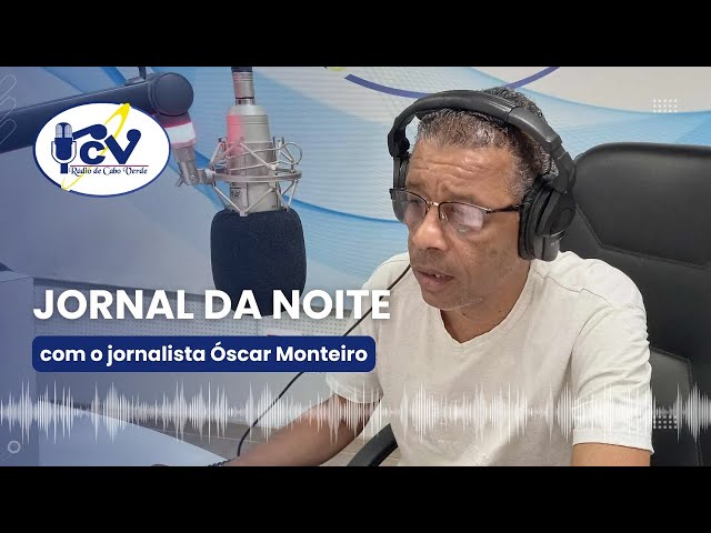 ⁣Jornal da Noite RCV com jornalista Óscar Santos - 14 de Setembro 2024