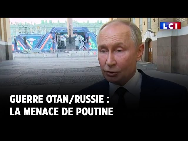 ⁣Guerre Otan/Russie : la menace de Poutine