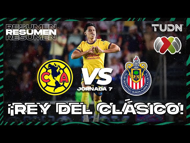 Resumen y goles | América vs Chivas | Liga Mx -AP2024 - J7 | TUDN