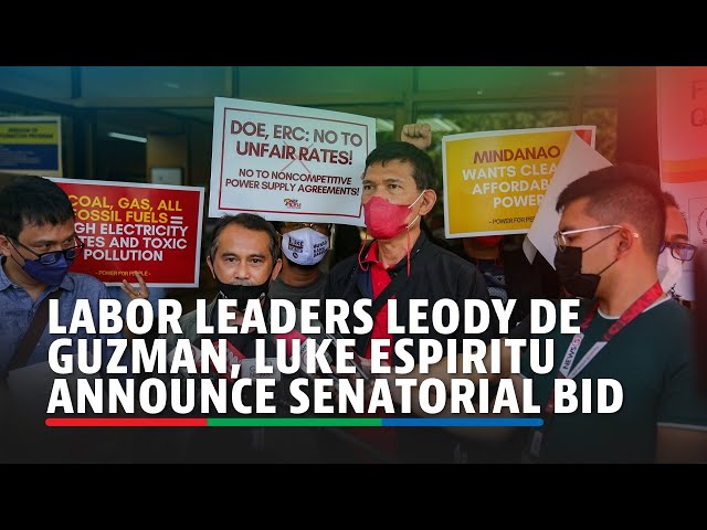 ⁣Labor leaders Leody de Guzman, Luke Espiritu announce senatorial bid | ABS-CBN News