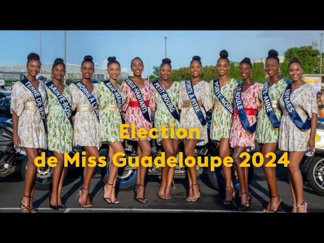 ⁣ Election de Miss Guadeloupe 2024