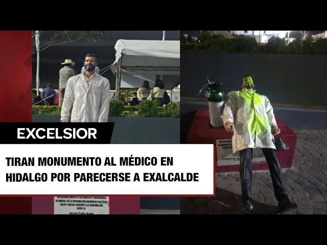 Tiran monumento al médico en Hidalgo por parecerse a exalcalde