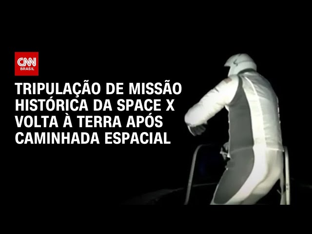 ⁣Tripulação de missão histórica da Space X volta à Terra após caminhada espacial | CNN Prime Time