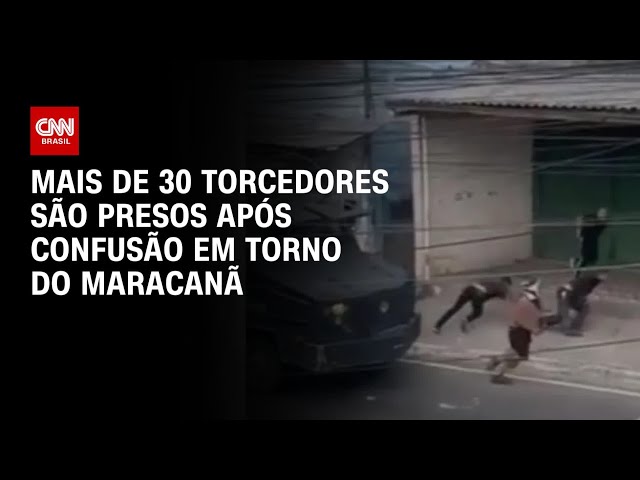 ⁣Mais de 30 torcedores são presos após confusão em torno do Maracanã | CNN Prime Time