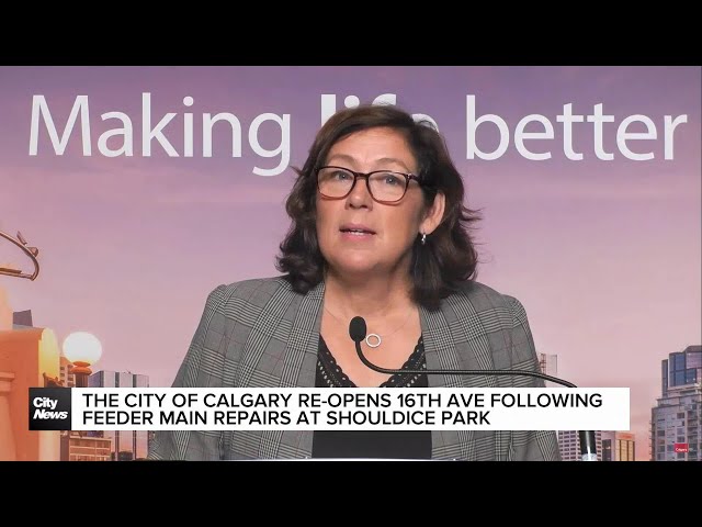 ⁣Calgary re-opens 16th Ave following feeder main repairs at Shouldice Park