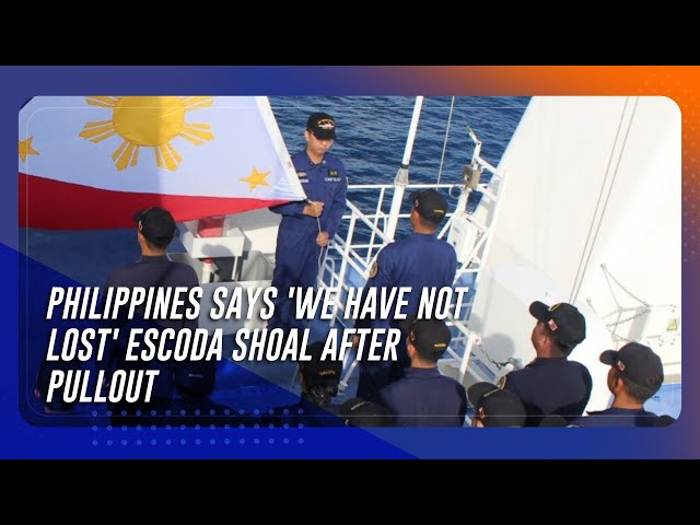 ⁣Philippines says 'we have not lost' Escoda Shoal after pullout | TeleRadyo Serbisyo