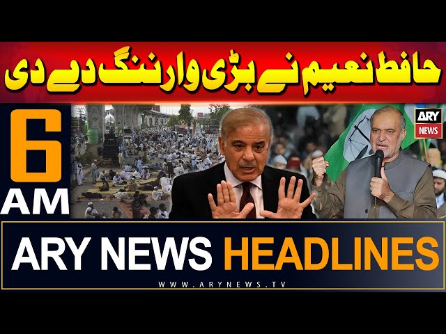 ⁣ARY News 6 AM Headlines | 16th Sept 2024 | Hafiz Naeem's Warns Govt