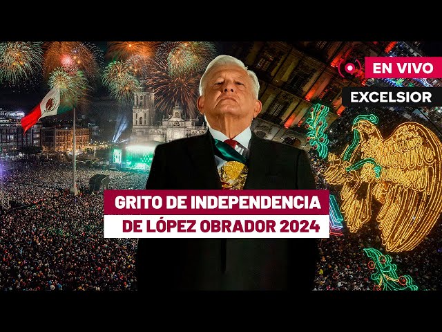 ⁣Último Grito de Independencia de AMLO | EN VIVO