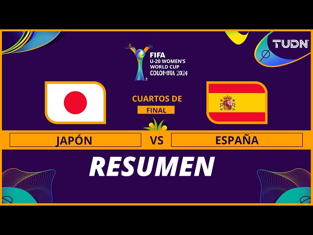 ⁣Resumen y goles | Japón vs España | Mundial Femenil Sub20 | TUDN