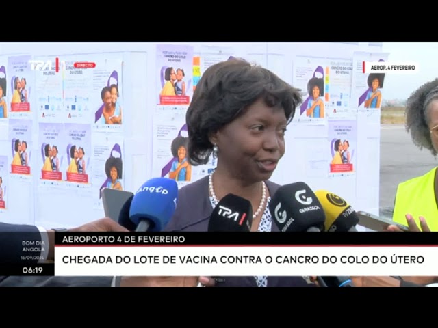 ⁣Aeroporto 4 de fevereiro - Chegada do lote de vacina contra o cancro do colo do útero