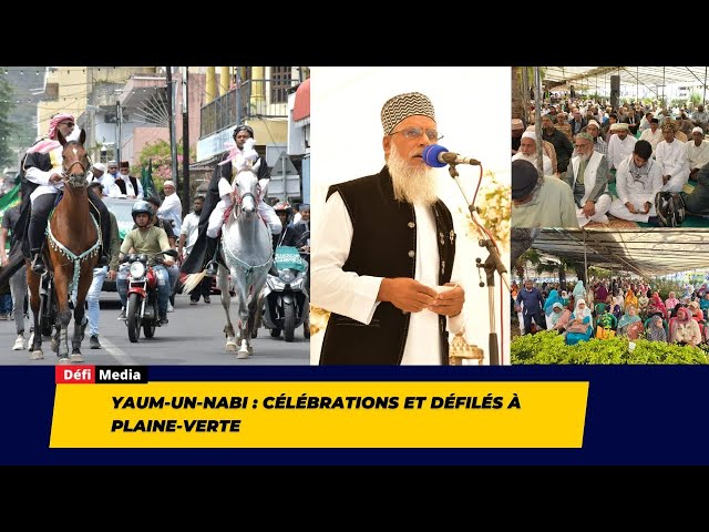 Yaum-Un-Nabi : célébrations et défilés à Plaine-Verte