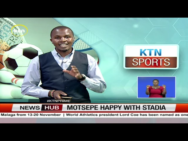 ⁣Kenya stays positive on finishing its Stadia in time for the AFCON