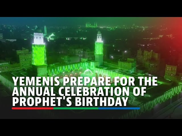 ⁣Yemenis prepare for the annual celebration of Prophet's birthday | ABS-CBN News