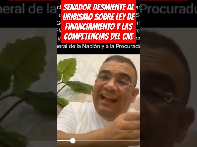 ⁣SENADOR DESMIENTE AL URIBISMO SOBRE LEY DE FINANCIAMIENTO Y LAS COMPETENCIAS DEL CNE