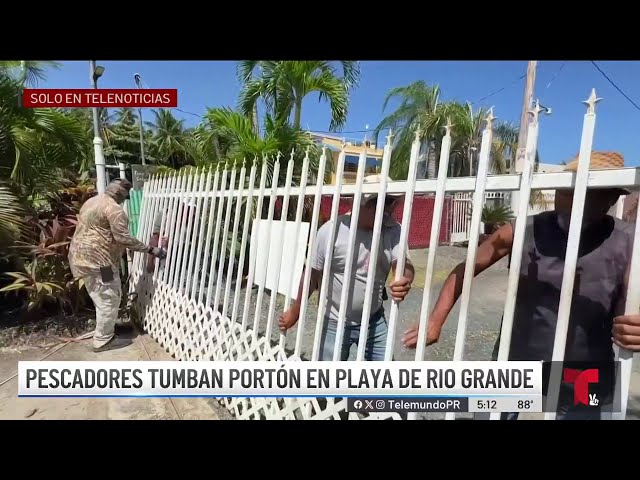 ⁣Pescadores remueven portones para recuperar acceso a Las Picúas