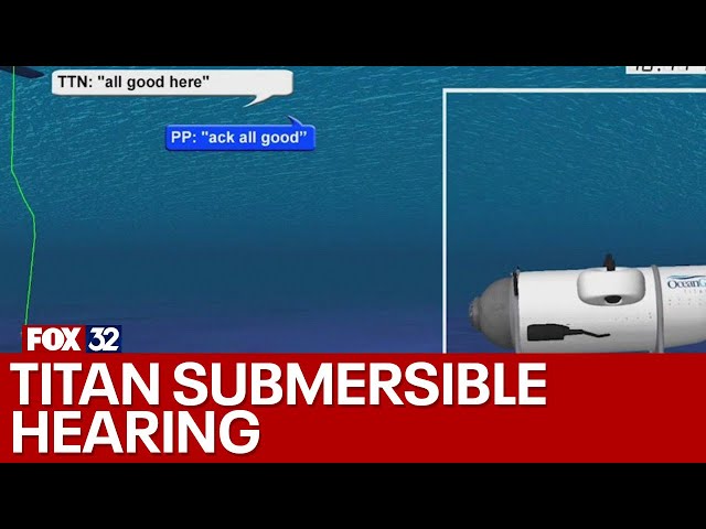 ⁣New details released during Titan submersible hearing