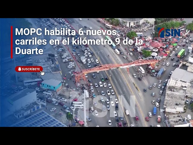 ⁣MOPC habilita 6 nuevos carriles en el kilómetro 9 de la Duarte