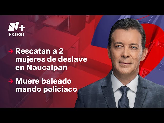 Rescatan a mujeres tras deslave en Naucalpan / Hora 21 con José Luis Arévalo - 16 de septiembre 2024