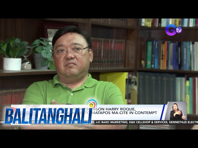 ⁣Dating Pres'l Spokesperson Harry Roque, hindi magpapaaresto... | Balitanghali