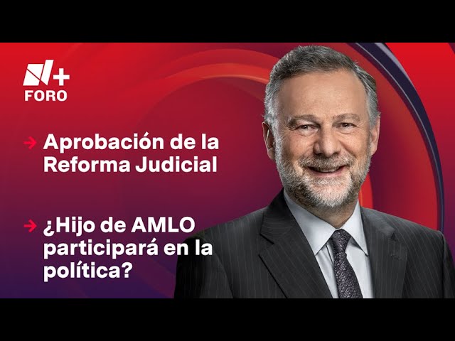 ⁣¿Cómo se logró aprobación de Reforma Judicial / Es la Hora de Opinar - 16 de septiembre de 2024