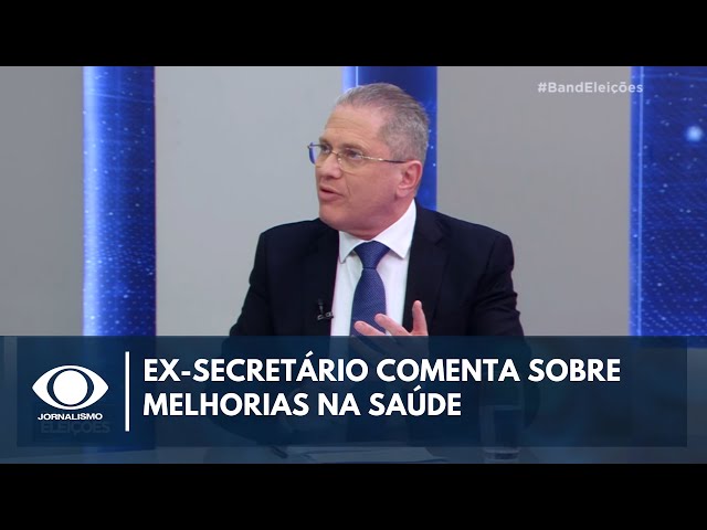 ⁣Ex-secretário comenta sobre desafios para oferecer melhorias na saúde pública | Band Eleições