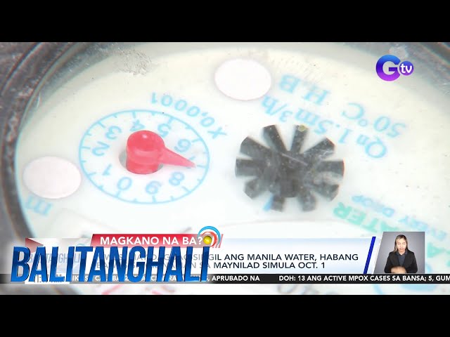 ⁣MWSS - May dagdag-singil ang Manila Water, habang bawas-singil naman... | Balitanghali