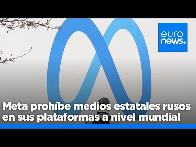 ⁣Meta prohíbe varios medios estatales rusos en sus plataformas por "interferencia extranjera&quo