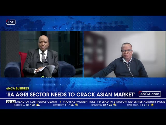 ⁣Economist talks on SA Agri sector cracking Asian market