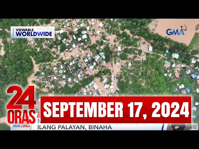 ⁣24 Oras Express: September 17, 2024 [HD]