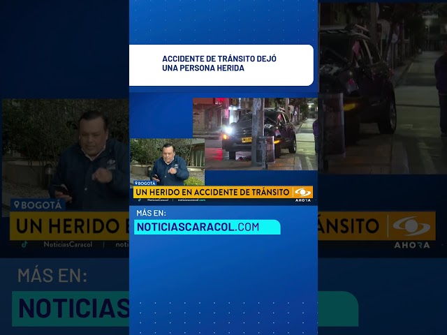 ⁣Accidente de tránsito en Bogotá dejó una persona herida