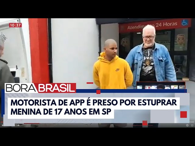 ⁣Motorista de app é preso por estuprar menor de idade dentro do carro em SP | Bora Brasil