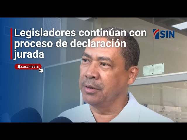 ⁣Legisladores continúan con proceso de declaración jurada