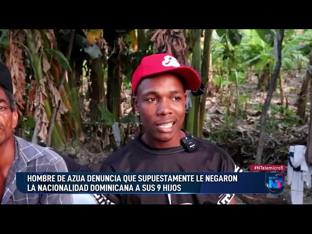 ⁣Hombre denuncia niegan nacionalidad dominicana a 9 de sus 10 hijos