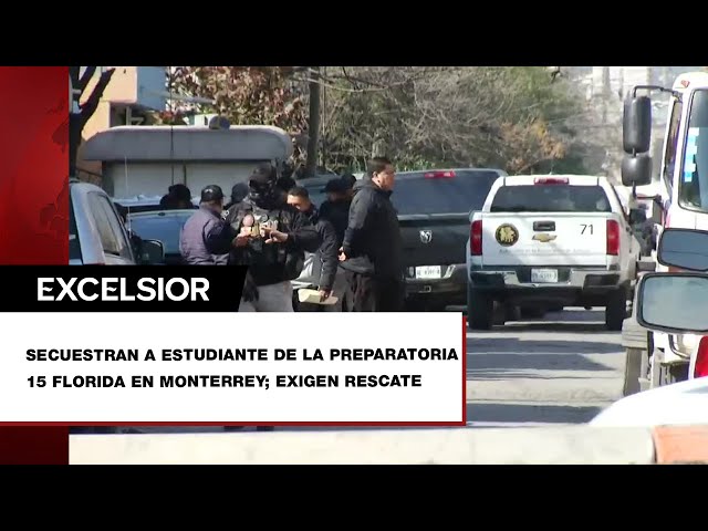 ⁣Comando secuestra a alumna de preparatoria en Monterrey