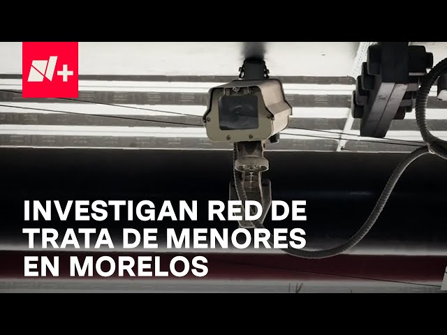 ⁣Investigan red de trata de menores en Cuautla, Morelos - En Punto