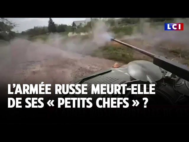 ⁣L’armée russe meurt-elle de ses « petits chefs » ?