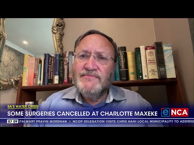 ⁣SA's water crisis | Surgeries cancelled at Charlotte Maxeke