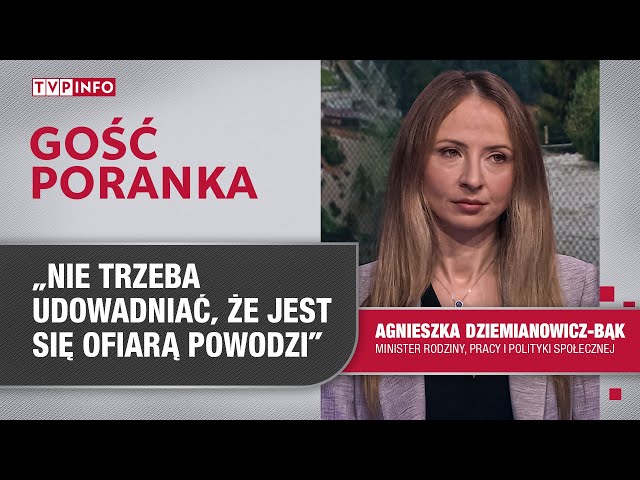 ⁣Dziemianowicz-Bąk: Nie będzie trzeba udowadniać, że jest się ofiarą powodzi | GOŚĆ PORANKA