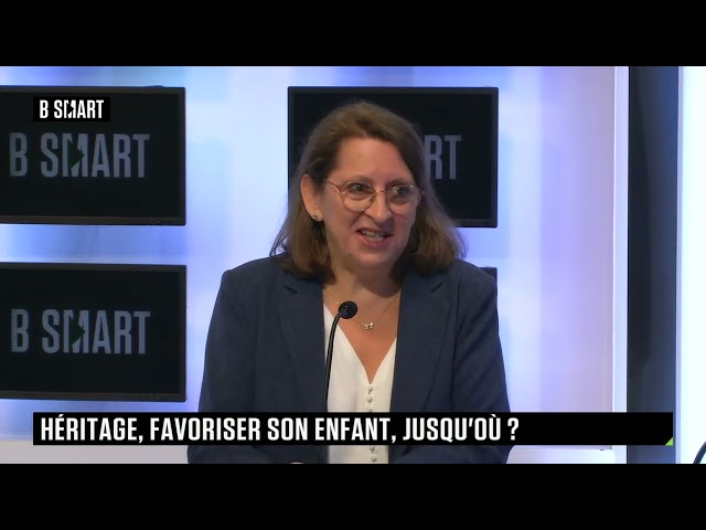 ⁣SMART PATRIMOINE - Héritage : jusqu'où peut-on favoriser un enfant ?