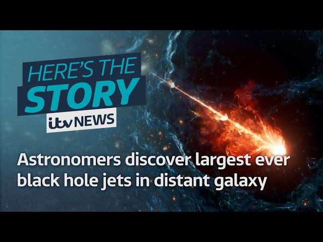 ⁣Astronomers discover largest ever black hole jets in distant galaxy | ITV News