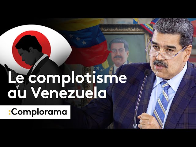 ⁣COMPLORAMA  : De Chávez à Maduro, le complotisme au Venezuela