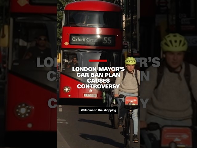 ⁣London Mayor’s car ban plan causes controversy