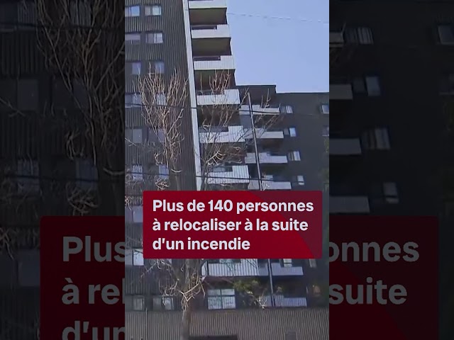 ⁣Plus de 140 personnes à relocaliser à la suite d'un incendie mortel