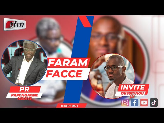 ⁣TFM LIVE :  FARAM FACCÉ AVEC PAPE NGAGNE NDIAYE - INVITÉ : OUSSEYNOU LY, MINISTRE PORTE-PAROLE