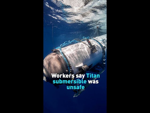 ⁣Ex Titan submersible employees say vessel was unsafe